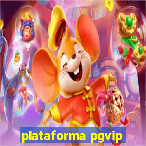 plataforma pgvip